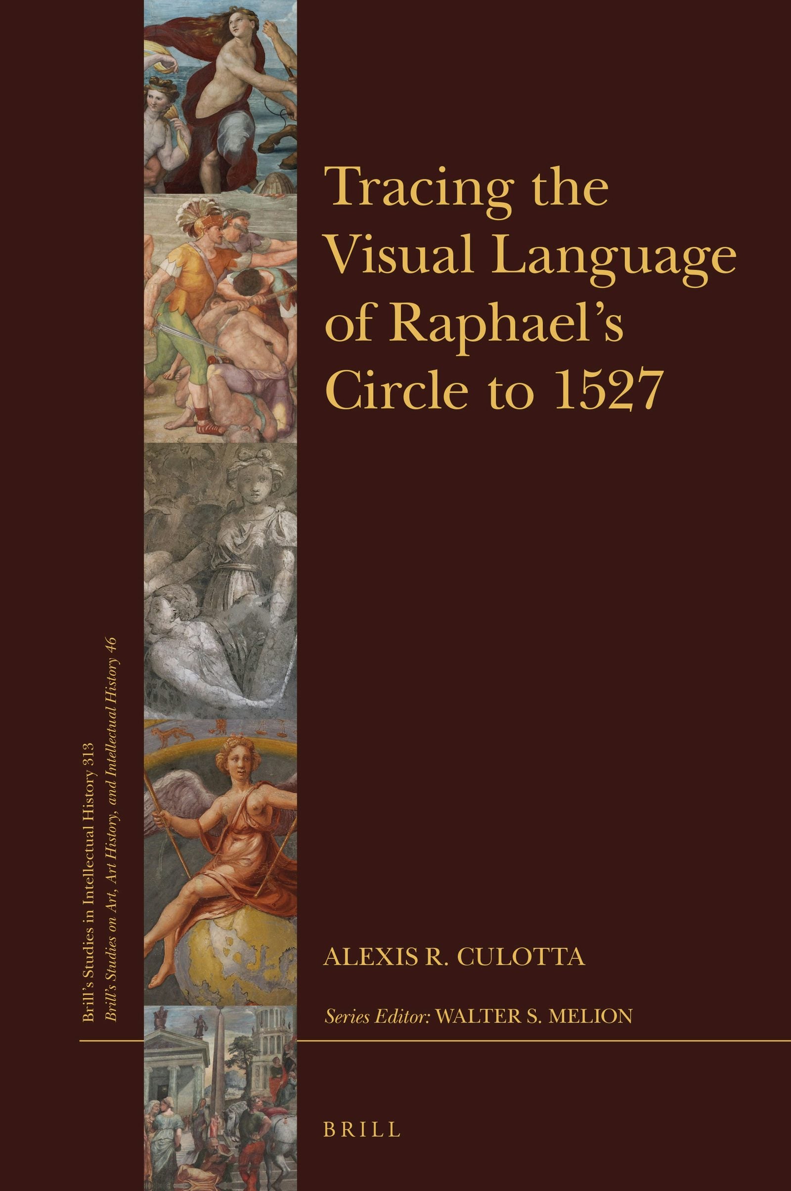 Book cover image for Tracing the Visual Language of Raphael’s Circle to 1527 ISBN: 9789004430143